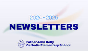 2024-2025 School Newsletters and Parent Calendar